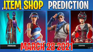 Fortnite Item Shop Prediction March 28 2021 Youtube