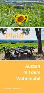 Camper Reisetipp Auszeit Die Pfalz Ist Ideales Reiseziel Mit Dem Wohnmobil Schone Dorfer Wald Gutes Essen Wanderungen Weinber Reiseziele Reisen Reisetour