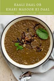 Kaali Daal Or Khari Masoor Ki Daal Black Gram Lentils Mirchi Tales Recipe Daal Recipe Indian Recipes Lentil Recipes