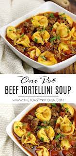 One Pot Beef Tortellini Soup By The Toasty Kitchen Souprecipe Recipes Tortellinisoup Tortellini Bee Tortellini Soup Recipe Tortellini Recipes Beef Recipes