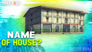 Check spelling or type a new query. Freefire All Houses And Buildings Names Free Fire New Bermuda Map House Name Decor Gaming Youtube