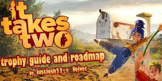 Um eine trophäe freizuschalten und mit eurem psn konto zu verknüpfen (benötigt ein psn konto und eine internet verbindung) müsst ihr die jeweilige aufgabe schaffen. It Takes Two Ps4 Trophy Guide Road Map Playstationtrophies Org