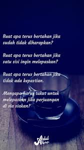 Kau tidak akan pernah tahu kekuatan dirimu hingga seseorang menyakitimu bila itu terjadi pada anda, tidak ada yang salah dengan melepaskan luka lewat air mata. Berani Untuk Melepaskan Kata Kata Indah Kutipan Hati Pilu Kutipan Terbaik
