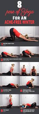 8 Pose Of Yoga For An Ache Free Winter Yin Yoga Poses Yin Yoga Yoga Poses
