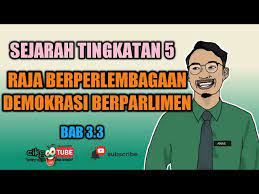 Sejarah nota tingkatan 4 bab 3. Sejarah Tingkatan 5 Bab 3 3 3 Raja Berperlebagaan Dan Demokrasi Berparlimen Youtube