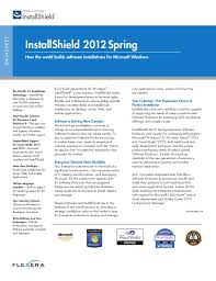 Installshield was developed by the stirling group, a company founded in 1987 by viresh bhatia and rick harold, who had first met when they were computer science students at northwestern university.their first office was a small room in the basement of an old library building in roselle, illinois.they were to market a geographic mapping software, but it was never released. Installshield Datasheet