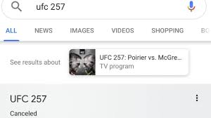 In between, he has announced multiple retirements and engaged in bitter cbs sports was with you the entire way on saturday bringing you all the results and highlights from ufc 257 below. Ufc 257 Canceled Google Search Result Shows The Pay Per View Event Is Canceled The Sportsrush