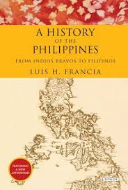 History Of The Philippines Ebook By Luis H Francia Rakuten Kobo In 2020 Filipino Tattoos Philippines Filipino