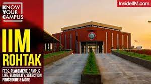 Iim Rohtak Campus Life Placement Admission Criteria Eligibility Fees More Know Your Campus Youtube The pgpm yearly course fees start from around inr 7 lakh. iim rohtak campus life placement admission criteria eligibility fees more know your campus