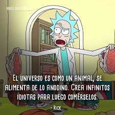 Kingdelete 16 ноября 2020 20:36. 70 Frases De Rick Y Morty Humor A Traves De La Galaxia Con Imagenes