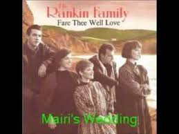The Rankin Family Mairi S Wedding Rankin Rankin Family Wedding Songs