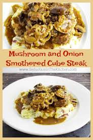 If you like tender, juicy steak smothered in mushroom gravy, you will love this recipe for homemade salisbury steak! Mushroom And Onion Smothered Cube Steak Easy Cube Steak