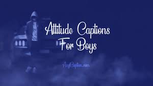185 Attitude Captions For Boys Quotes About Boyish Attitude Anycaption When men stop being assholes, i'll stop being a bitch.