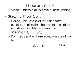 A risk neutral party's decisions are not affected by the degree of uncertainty in a set of outcomes, so a risk neutral party is indifferent between choices , a risk neutral person would have no preference. Ppt 5 4 Fundamental Theorems Of Asset Pricing 2 Powerpoint Presentation Id 857933