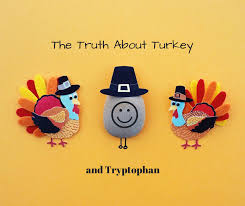 So Why Do You Get Sleepy After A Big Turkey Dinner Every Thanksgiving We Hear The Same Folk Tale Turkey Makes You Happ Truth Are You Happy Make It Yourself
