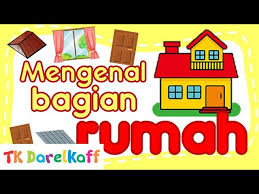 Di tk, anak mempelajari banyak hal penting, terutama kemampuan bersosialisasi, berinteraksi dengan orang lain, dan disiplin. Bagian Bagian Rumah Pembelajaran Anak Tk Youtube
