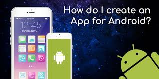 How Do I Create An App For Android Android App Development App Development App Development Companies