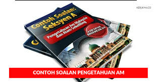 Pengetahuan am · 3 december 2012. Rujukan Contoh Soalan Pengetahuan Am Penolong Pegawai Tadbir N29