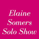 Elaine Somers Solo Show — RAA&M