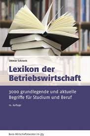 Seleção de obras disponíveis da odisseia editorial Schneck Lexikon Der Betriebswirtschaft 10 Auflage 2019 50962 Beck Shop De