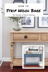 How To Strip Paint From A Piece Of Furniture Shades Of Blue Interiors In 2020 Stripping Furniture Stripping Wood Furniture Staining Furniture