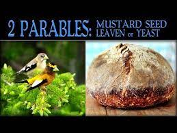 The Parable Of The Mustard Seed The Parable Of Leaven Mustard Seed Leaven Mustard