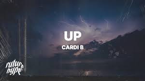 Up is a song by american rapper cardi b. Cardi B Up Lyrics Youtube