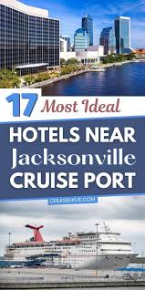 17 Most Ideal Hotels Near Jacksonville Cruise Port