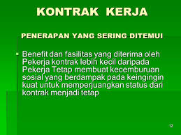Tiada polisi serapan ke jawatan tetap. Kontrak Kerja Dan Penerapannya Ppt Download