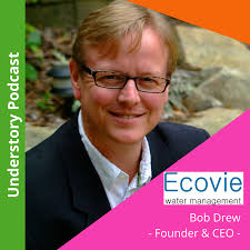 Bob Drew of Ecovie: implementing water management solutions