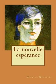 La nouvelle esperance : de Noailles, Mrs Anna: Amazon.it: Libri