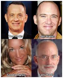 Legends Families. 1.Tom Hanks siblings Jim Hanks Sandra Hanks Larry Hanks  2.Taylor Swift Austin Swift (younger brother) 3.Rihanna Rajad Fenty  Samantha Fenty Rorrey Fenty Kandy Fenty Jamie Fenty 4.Michael Jackson  Jermaine Jackson