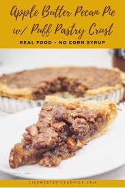 The Best Apple Butter Pecan Pie With Puff Pastry Crust A Lil Sweet Spice Advice Recipe Pecan Recipes Puff Pastry Crust Dessert Recipes Easy