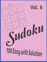 Posted by 1 day ago. Sudoku Easy With Solution Vol 6 Sudoku Puzzle Book 8 5 X 11 100 Great Sudoku Puzzles With Solutions In This Book You Have An Easy Level It Is Old And