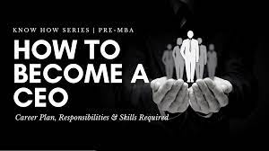 How To Become A Ceo - A Complete Guide To Your Next Steps
