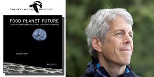 Robert Dash, Food Planet Future