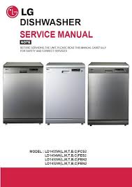 Manuals for lg dishwashers sorted by series and model name. Lg Ld1452mfen2 Ld1452wfen2 Ld1452lfen2 Ld1452tfen2 Ld1452cfen2 Dishwasher Service Manual Dishwasher Service Dishwasher Lg Dishwashers