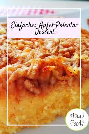 Apfel Polenta Kuchen Glutenfrei Und Vegan Nur 5 Hauptzutaten Aha Foods Rezept Polenta Rezepte Polenta Rezepte