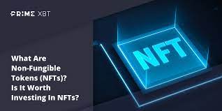 Nfts Explained Is It Worth Investing In Non Fungible Tokens Primexbt
