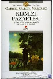 Gabriel Garcia Marquez Kirmizi Pazartesi Garcia Marquez Gabriel Garcia Marquez Kitap