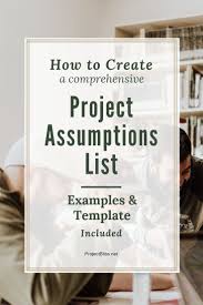 How To Create A Project Assumptions List Examples And Template Included Project Bliss Project Management Templates Excel Tutorials Project Management