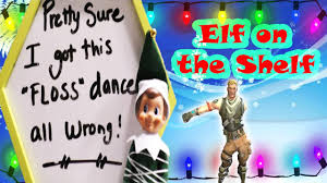 Share a gif and browse these related gif searches. Elf On The Shelf Flossing Fortnite Dance Youtube