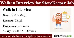 Walk In Interview For Storekeeper Job In Dubai Job Opening Job Hunting Job Seeker