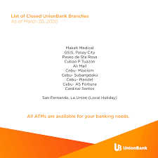 Union Bank Of The Philippines On Twitter Our Branches Are Open From 9 00 Am To 3 00 Pm To Serve Your Banking Needs Please Refer To The List Of Closed Branches In This