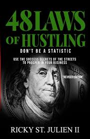 48 Laws of Hustling-" Don't Be A Statistic" by Ricky St. Julien II (Ebook) 