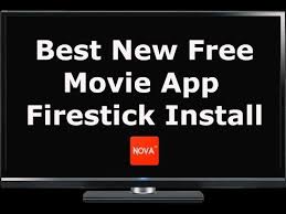 Best New Free Streaming Movie App Nova Tv Firestick Install October 2019 Youtube Movie App Streaming Movies Free Nova Tv
