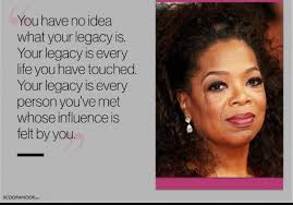 You Have No Idea What Your Legacy Will Be You Have No Idea Words Bad Relationship