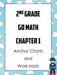 2nd Grade Go Math Ch 1 Anchor Charts And Work Mats