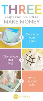Summer Boredom Buster 3 Creative Crafts Your Kids Can Make Sell Kids Crafts To Sell Crafts For Kids To Make Crafts For Boys