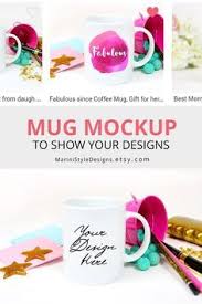 Do Your Customers Prefer More Colorful Designs Theyre Going To Love Your Mug Sayings On This White Coffee Cup Mock Up Perf Sublimation Mugs Birthday Mug Mugs